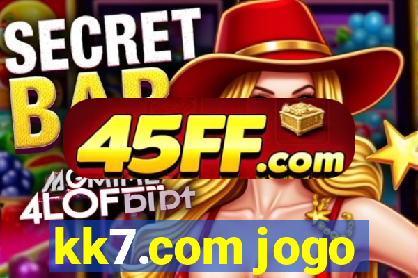 kk7.com jogo